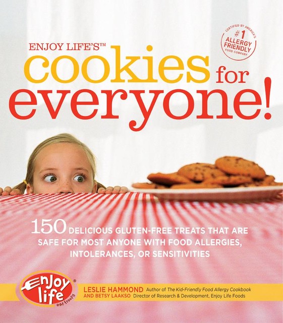 Enjoy Life's Cookies for Everyone, Leslie Hammond, Betsy Laakso