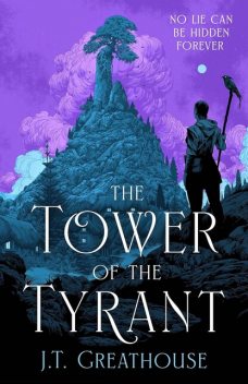 The Tower of the Tyrant, J.T. Greathouse