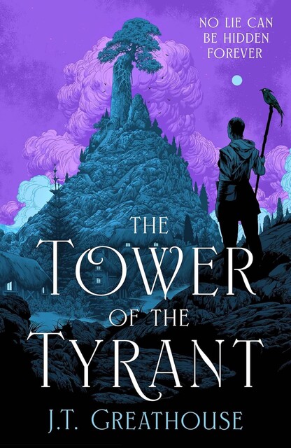 The Tower of the Tyrant, J.T. Greathouse