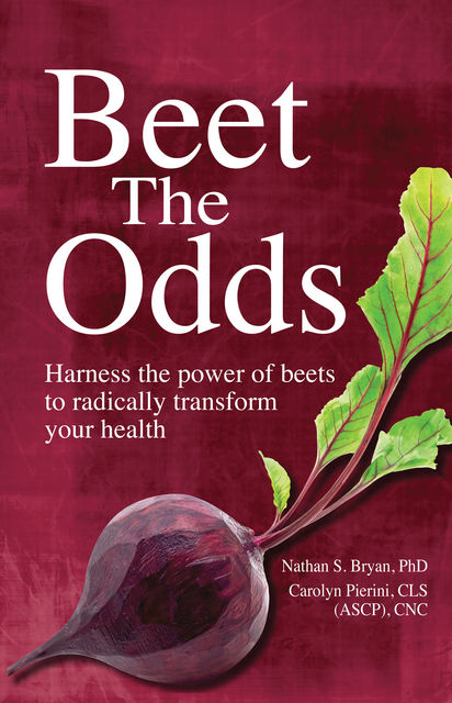 Beet The Odds, Nathan Bryan, Carolyn Pierini