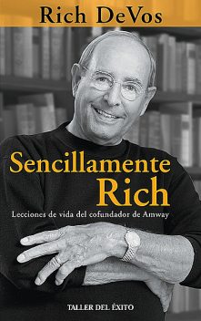 Sencillamente Rich, Rich DeVos