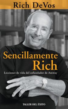 Sencillamente Rich, Rich DeVos