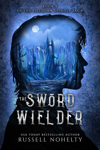 The Sword Wielder, Russell Nohelty
