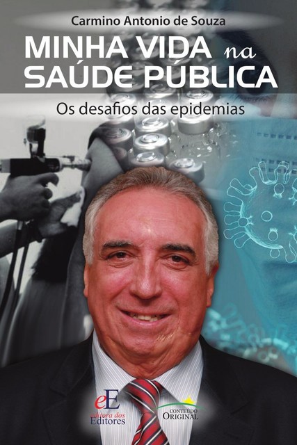 Minha vida na saúde pública, Carmino Antonio de Souza