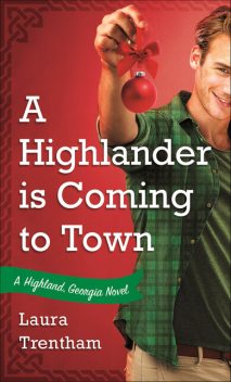 A Highlander is Coming to Town, Laura Trentham