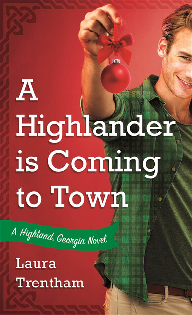 A Highlander is Coming to Town, Laura Trentham