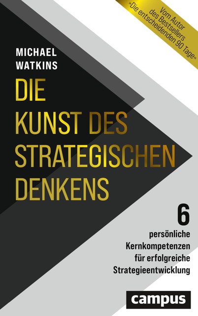 Die Kunst des strategischen Denkens, Michael Watkins