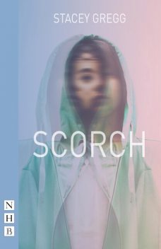 Scorch, Stacey Gregg