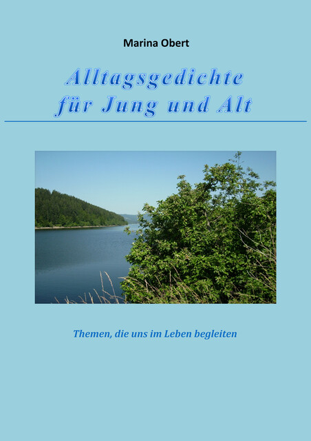 Alltagsgedichte für Jung und Alt, Marina Obert