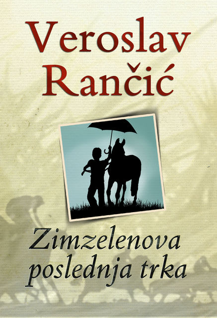 Zimzelenova poslednja trka, Veroslav Rančić