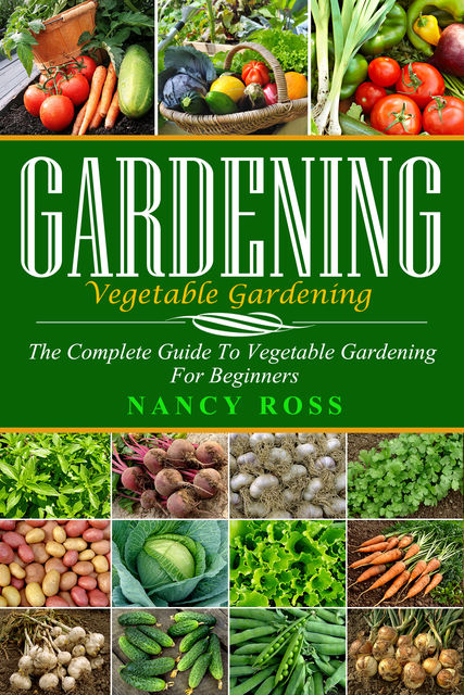 Gardening, Nancy Ross