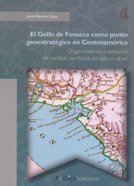 El golfo de Fonseca como punto geoestratégico en Centroamérica, Jazmín Benítez López