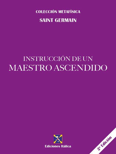 Instrucción de un Maestro Ascendido, Saint Germain