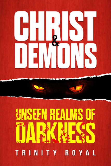 Christ & Demons, Trinity Royal
