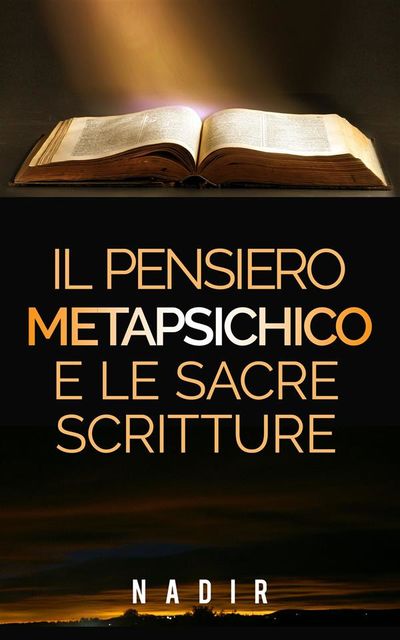 Il pensiero metapsichico e le Sacre Scritture, Nadir