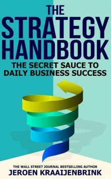 The Strategy Handbook, Jeroen Kraaijenbrink