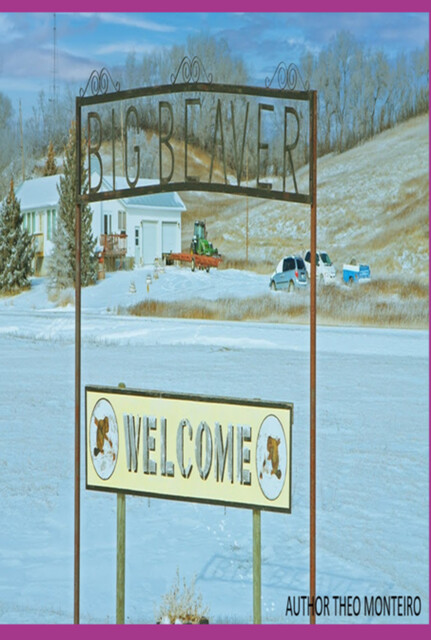 Big Beaver Welcome, Theobaldo Veira Monteiro