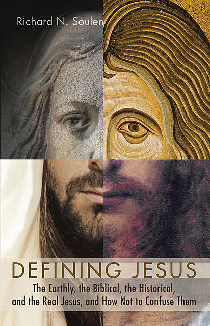 Defining Jesus, Richard N. Soulen
