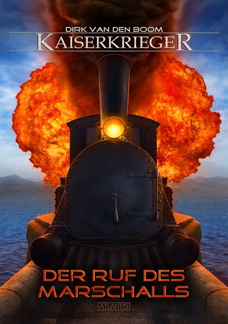 Kaiserkrieger 14: Der Ruf des Marschalls, Dirk van den Boom