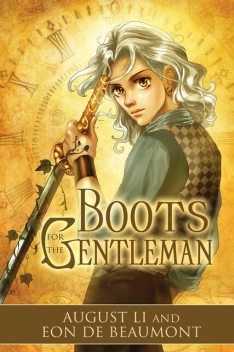 Boots for the Gentleman, Eon De Beaumont, August Li