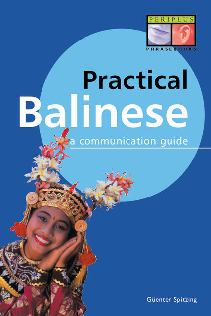Practical Balinese, Gunter Spitzing