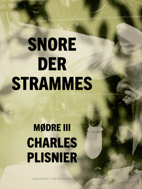 Mødre III: Snore der strammes, Charles Plisnier
