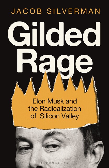 Gilded Rage, Jacob Silverman