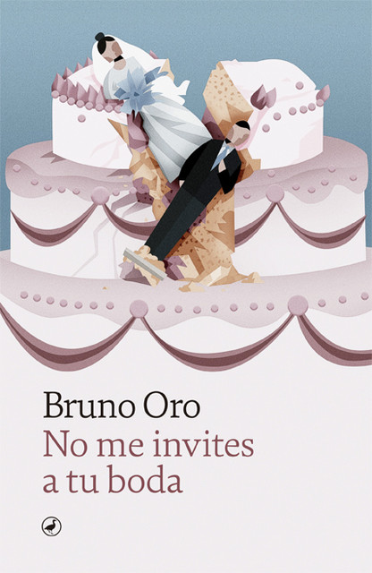 No me invites a tu boda, Bruno Oro