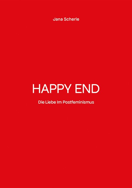 Happy End, Jana Scherle