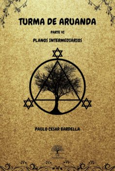 Turma De Aruanda – Parte Vi – Planos Intermediários, Paulo, César Bardella