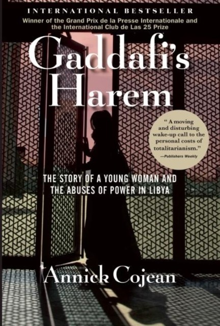 Gaddafi's Harem, Annick Cojean
