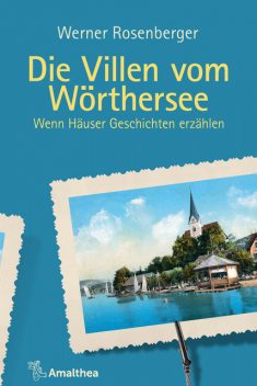 Die Villen vom Wörthersee, Werner Rosenberger