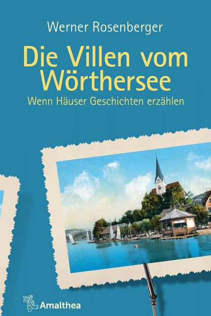 Die Villen vom Wörthersee, Werner Rosenberger
