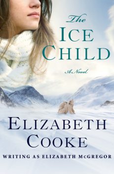 The Ice Child, Elizabeth Cooke