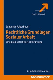 Rechtliche Grundlagen Sozialer Arbeit, Johannes Falterbaum