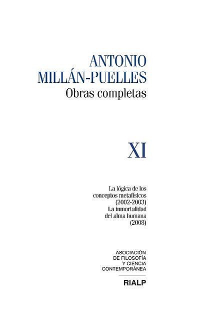 Millán-Puelles Vol. XI Obras Completas, Antonio Millán-Puelles