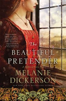 The Beautiful Pretender, Melanie Dickerson