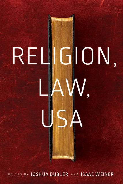 Religion, Law, USA, Isaac Weiner
