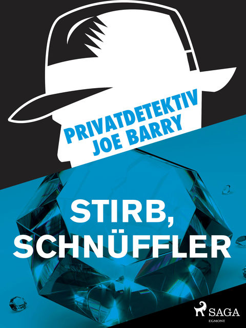 Privatdetektiv Joe Barry – Stirb, Schnüffler, Jerry Cotton