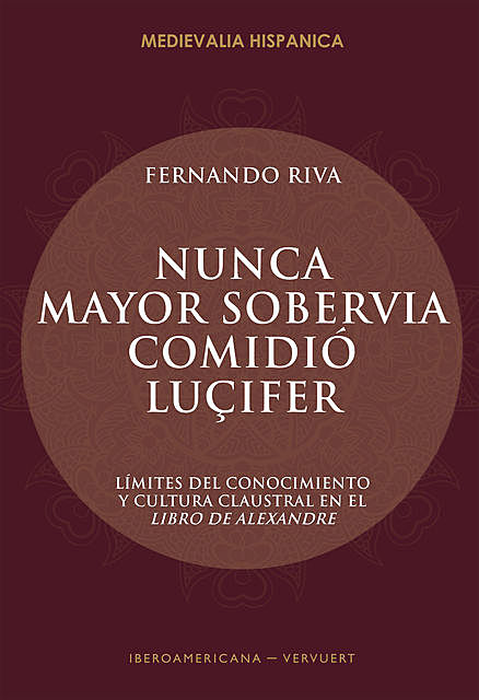 «Nunca mayor sobervia comidió Luçifer», Fernando Riva