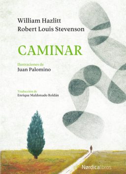 Caminar, Robert Louis Stevenson, William Hazlitt