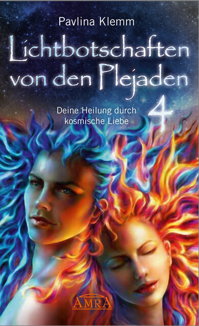 Lichtbotschaften von den Plejaden Band 4, Pavlina Klemm
