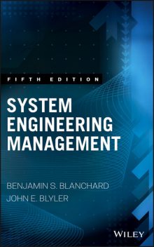 System Engineering Management, Benjamin S.Blanchard, John E. Blyler