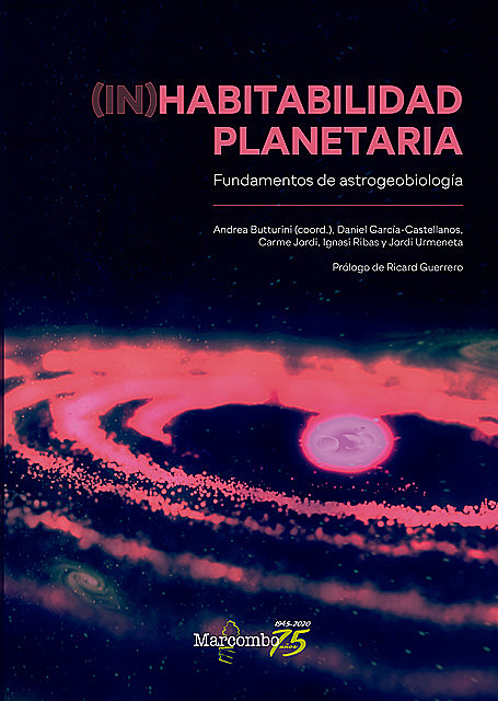 (In)habitabilidad planetaria, Andrea Butturini, Carme Jordi, Daniel García-Castellanos, Ignasi Ribas