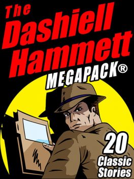 The Dashiell Hammett Megapack, Dashiell Hammett