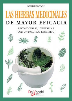 Las hierbas medicinales de mayor eficacia, Bernardo Ticli