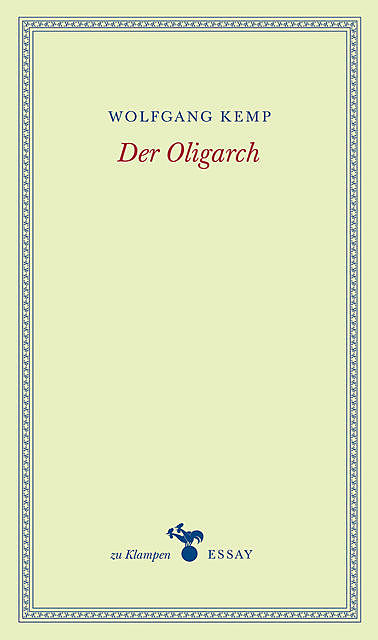 Der Oligarch, Wolfgang Kemp
