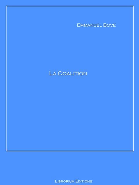 La Coalition, Emmanuel Bove