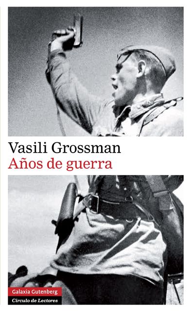 Años de guerra, Vasili Grossman