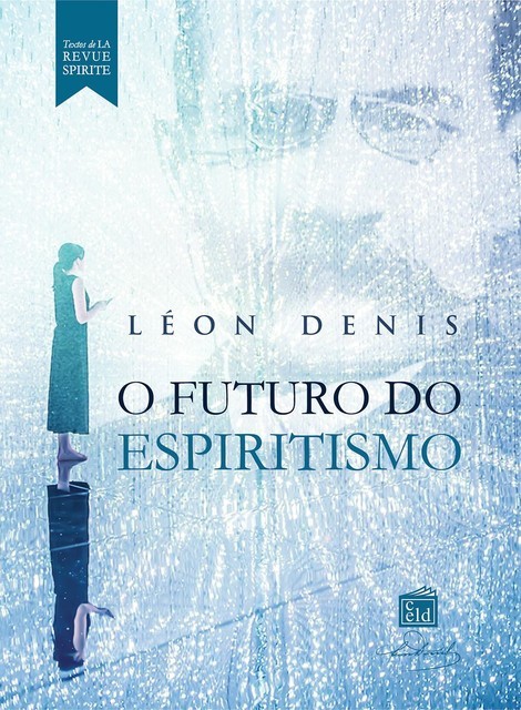 O Futuro do espiritismo, Léon Denis